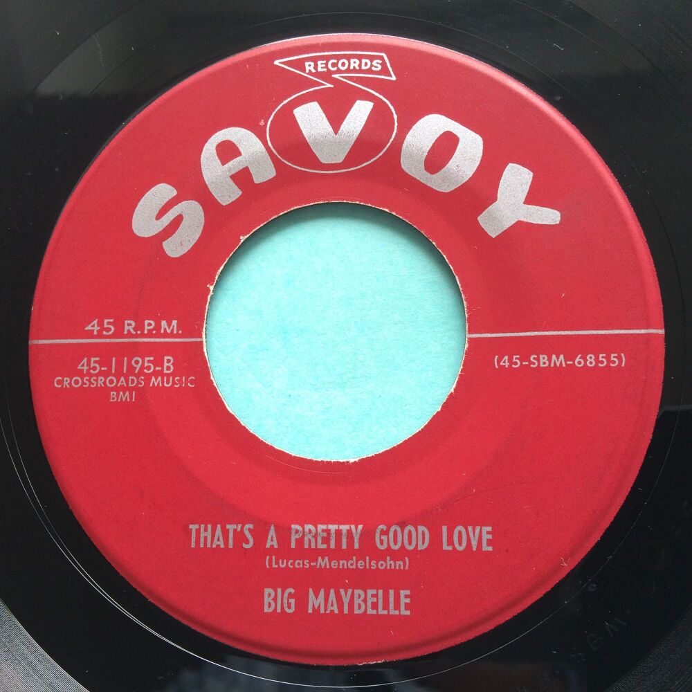 Big Maybelle - That's a pretty good love - Savoy - Ex-
