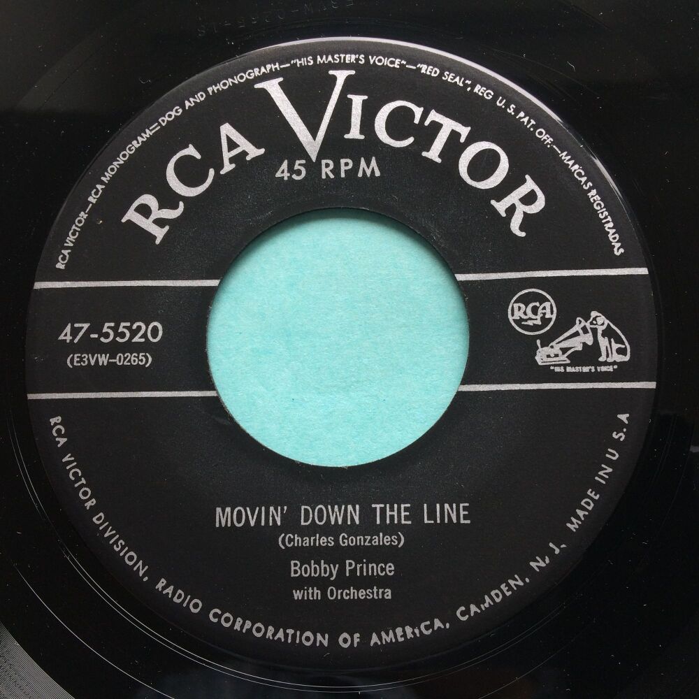 Bobby Prince - Movin' down the line b/w Have a little pity - RCA Victor- Ex