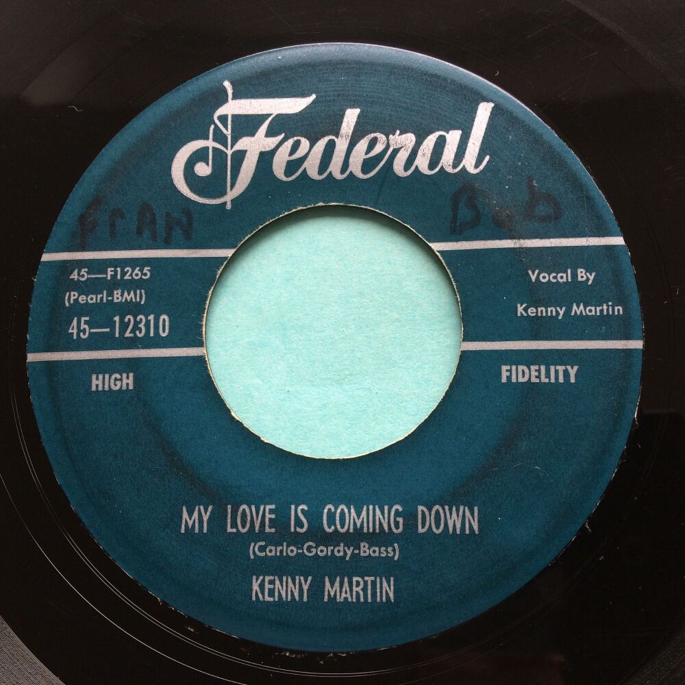 Kenny Martin - My love is coming down - Federal - VG+