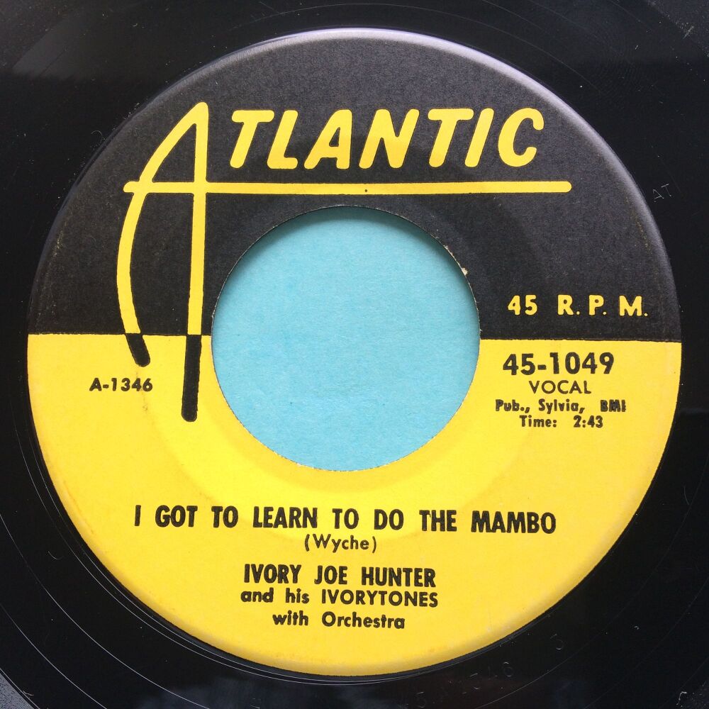 Ivory Joe Hunter - I got to learn to do the mambo - Atlantic - VG+