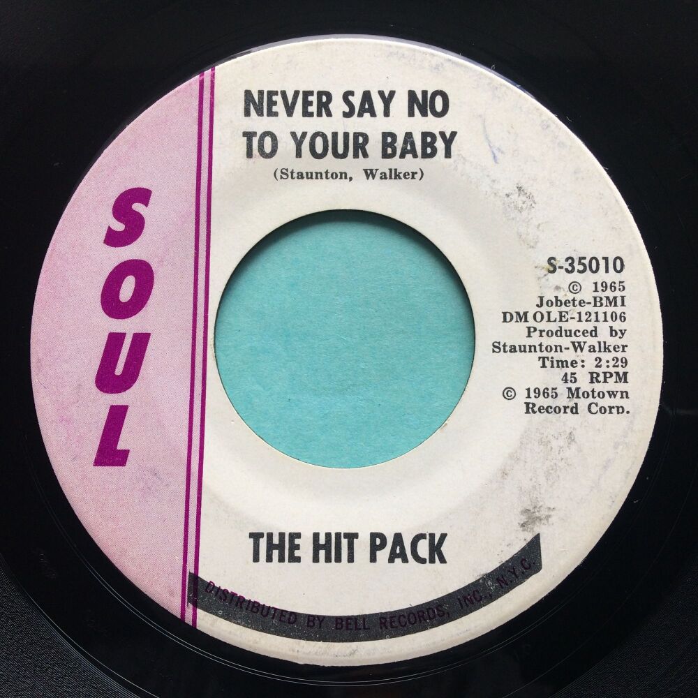 The Hit Pack - Never say no to your baby b/w Let's dance - Soul - VG+