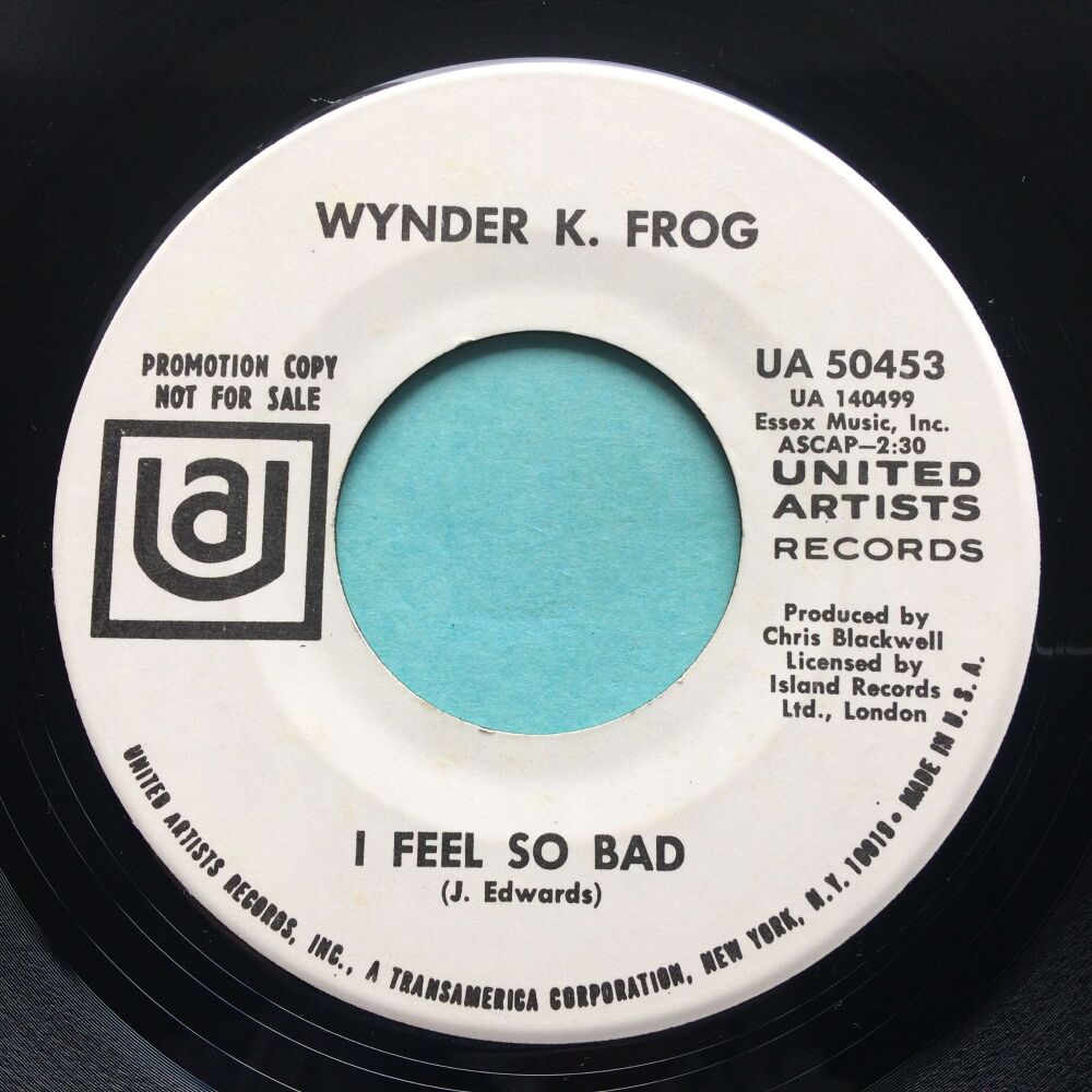 Wynder K Frog - I feel so bad - United Artists promo - Ex