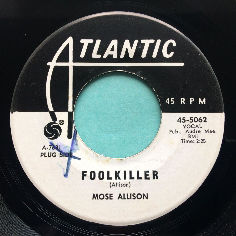 Mose Allison - Foolkiller b/w Wild man on the loose - Atlantic promo - Ex