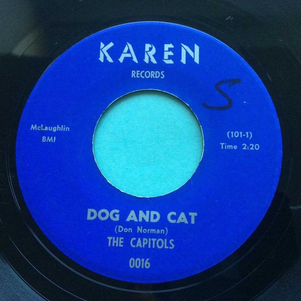 Capitols - Dog & Cat b/w The Kick - Karen - Ex