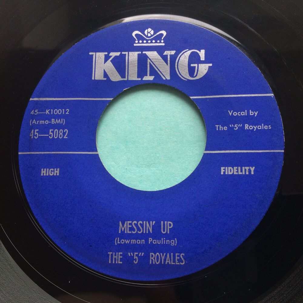 The 5 Royales - Messin up - King - VG+