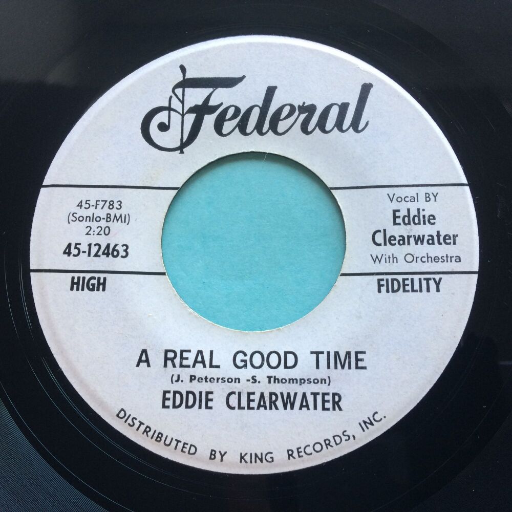 Eddie Clearwater - A real good time b/w Her Bernadine - Federal promo - Ex