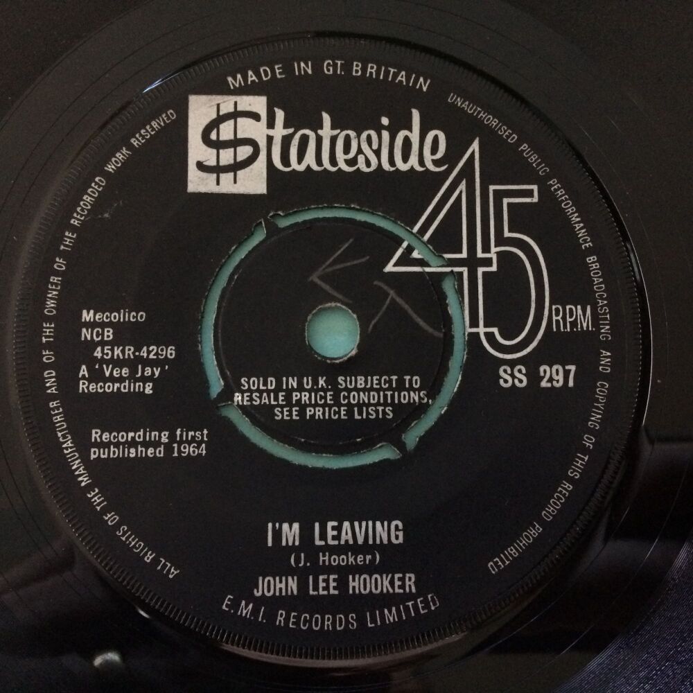 John Lee Hooker - I'm leaving b/w Dimples - U.K. Stateside - VG+