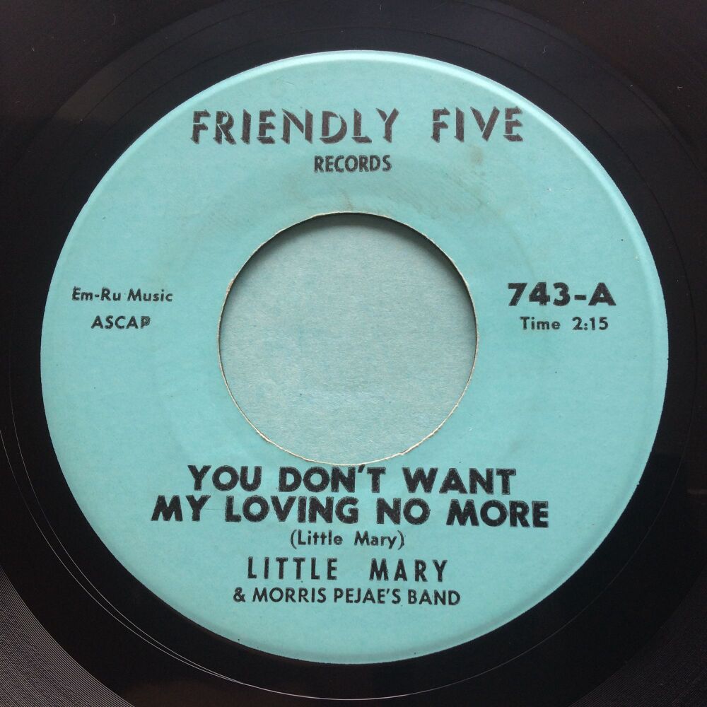 Little Mary & Morris Pejaes's Band - You don't want my loving no more - Friendly Five