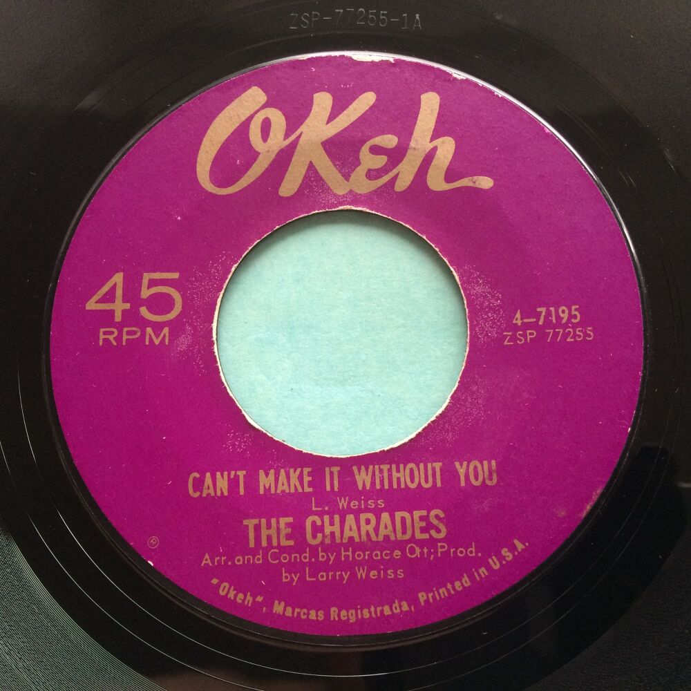 Charades - Can't Make It Without You b/w Love of my life - Okeh - Ex