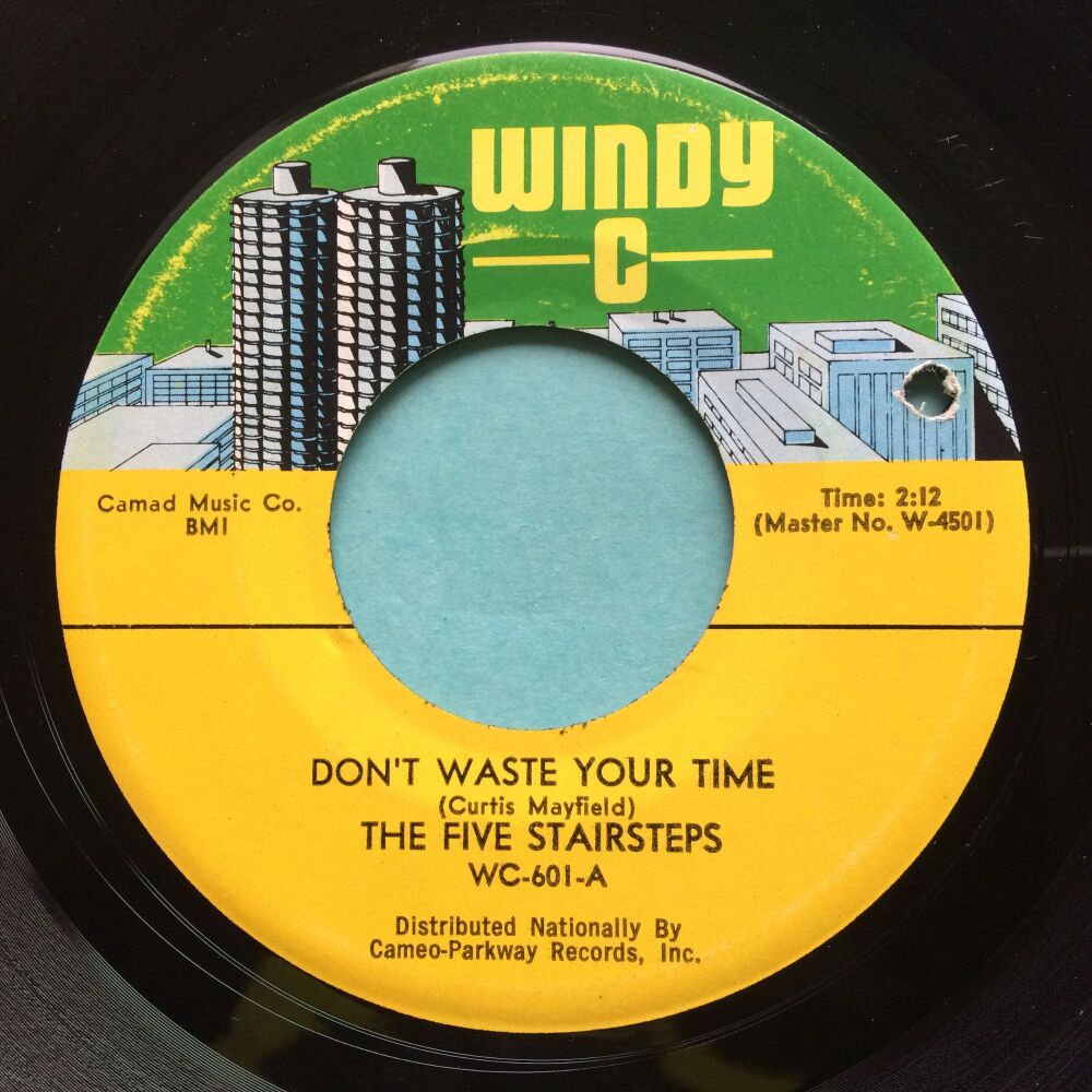 Five Stairsteps - Don't waste your time - Windy C - Ex-