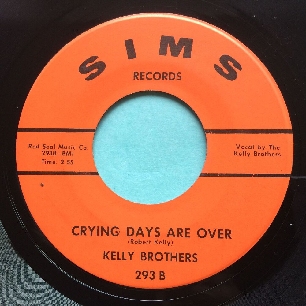Kelly Brothers - Crying days are over - Sims - VG+