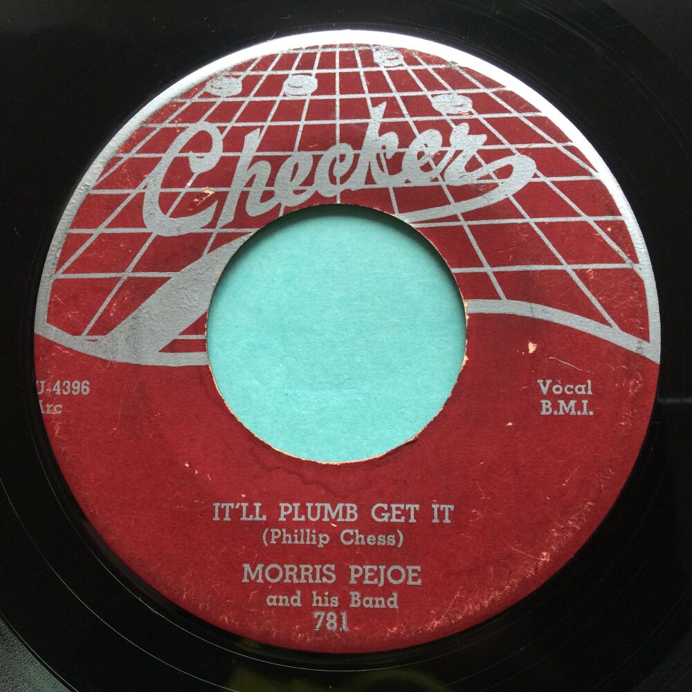 Morris Pejoe - I'll plumb get it b/w - Can't get along - Checker - VG plays VG+