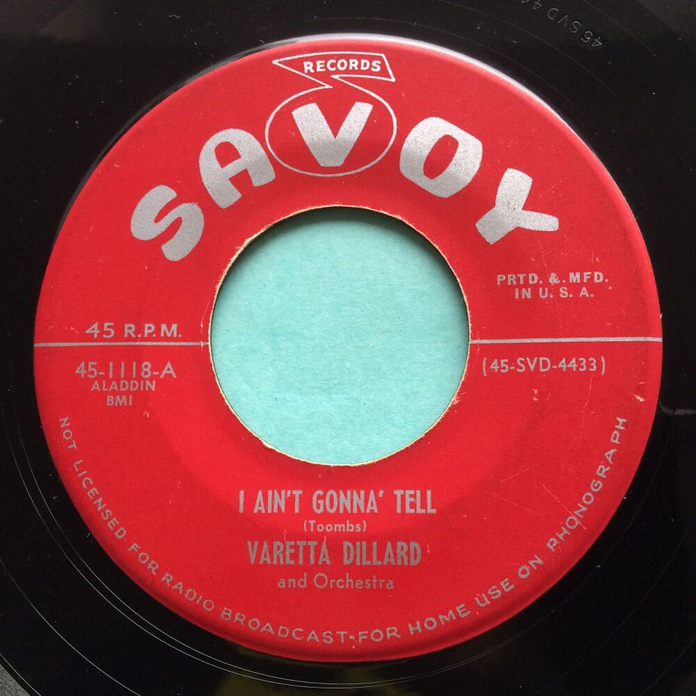 Varetta Dillard - I ain't gonna tell - Savoy - VG+