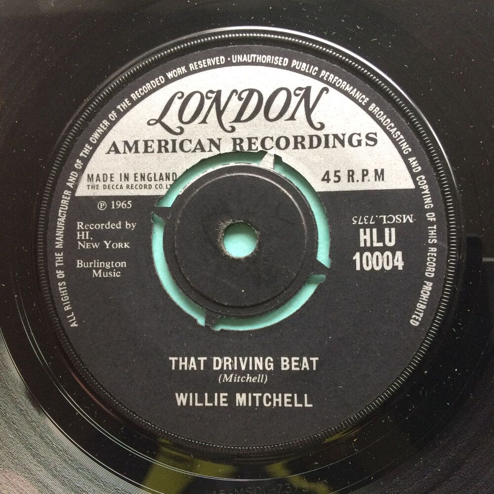 Willie Mitchell - That driving beat b/w Everything is gonna be alright - UK London - VG+