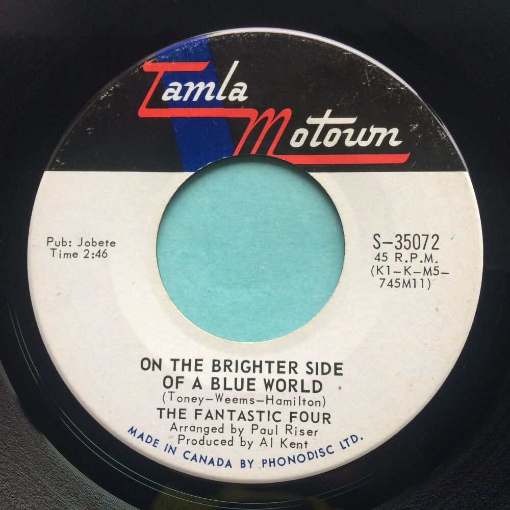 Fantastic Four - On The Brighter Side Of A Blue World b/w I'm Gonna Carry On - Tamla Motown (Canadian) - Ex