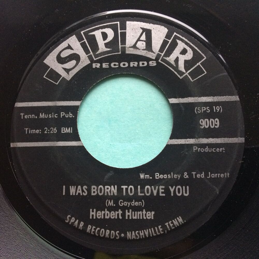 Herbert Hunter - I was born to love you b/w Push away from the table - Spar - VG+