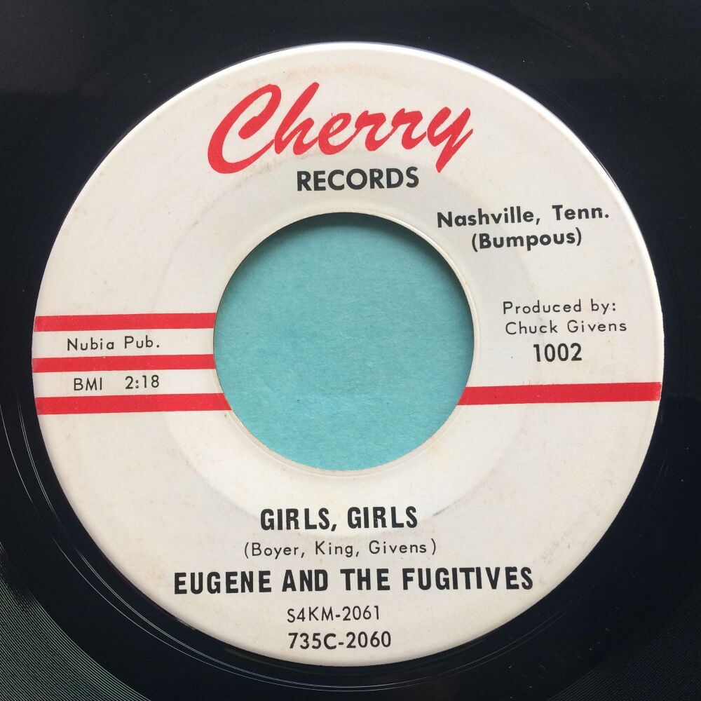 Eugene and the  Fugitives - Girls Girls b/w I asked her - Cherry - Ex