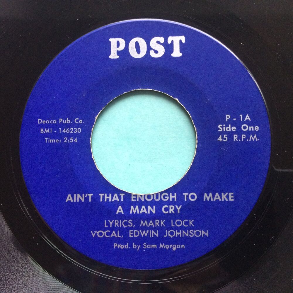 Edwin Johnson - Ain't That Enough To Make A Man Cry - Post - VG+