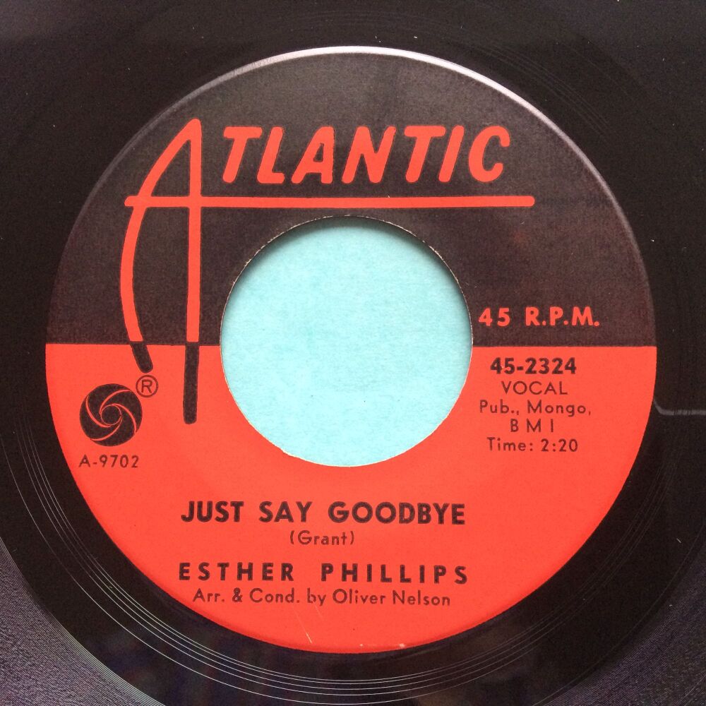 Esther Phillips - Just say goodbye - Atlantic - Ex