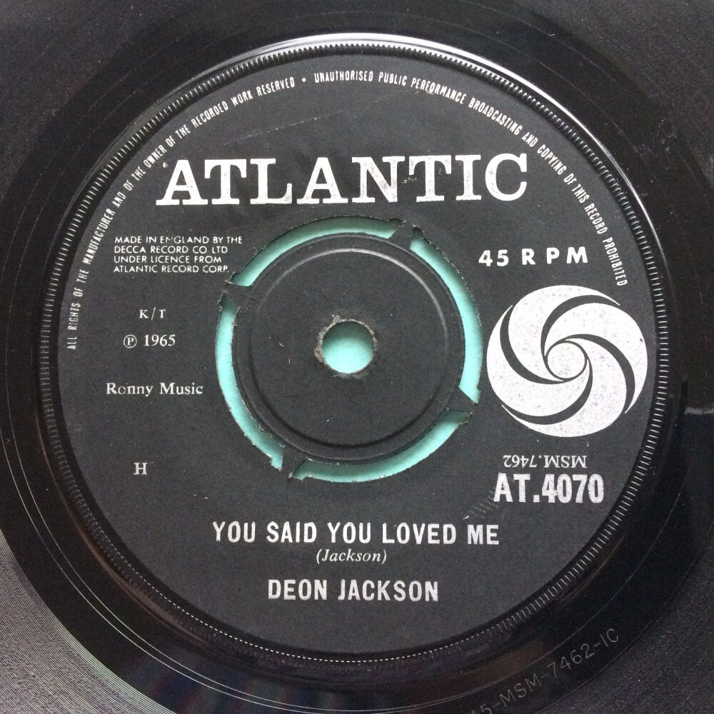 Deon Jackson - Love makes the world go round b/w You said you loved me - UK Atlantic - VG+