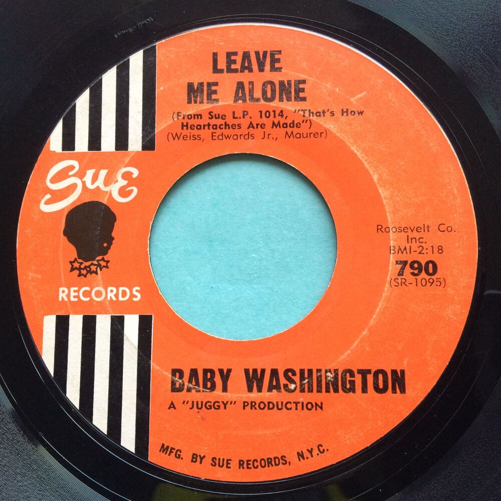 Baby Washington - Leave me alone - Sue - Some scattered light surface marks, strong VG (close to VG+) plays GREAT!