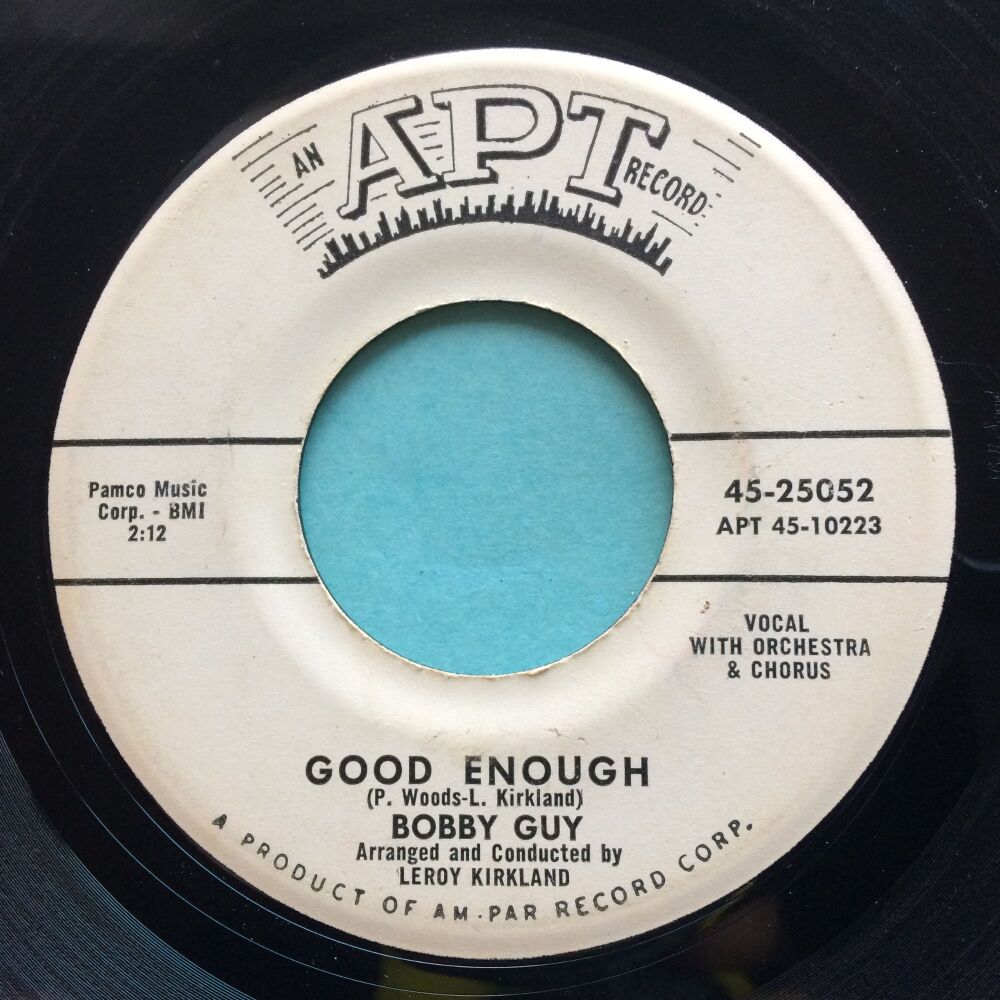 Bobby Guy - Good enough - APT promo - Some surface marks that make light occasional noise, plays though with no jumps or skips and music overpowers.
