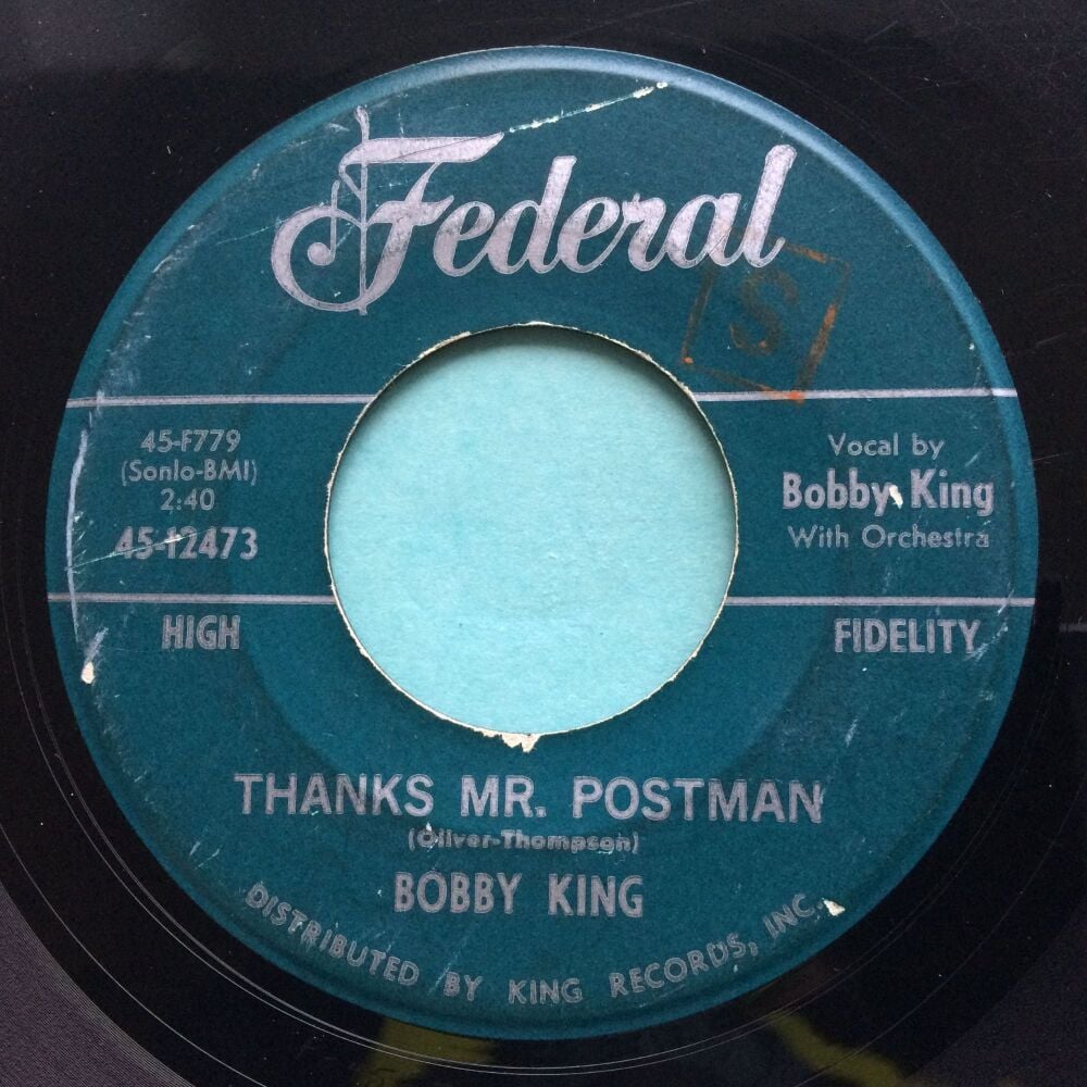 Bobby King - Thanks Mr. Postman - Federal - lots of light scattered marks, nothing deep - plays GREAT! Check soundfile.