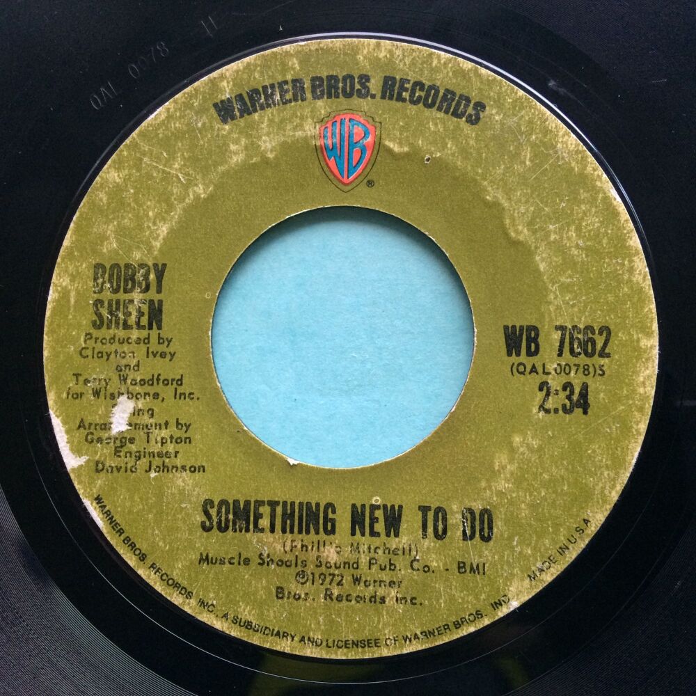 Bobby Sheen - Something new to do b/w I may not be - WB - Scruffy with tight 5mm edge crack, plays through fine both sides with occasional light noise