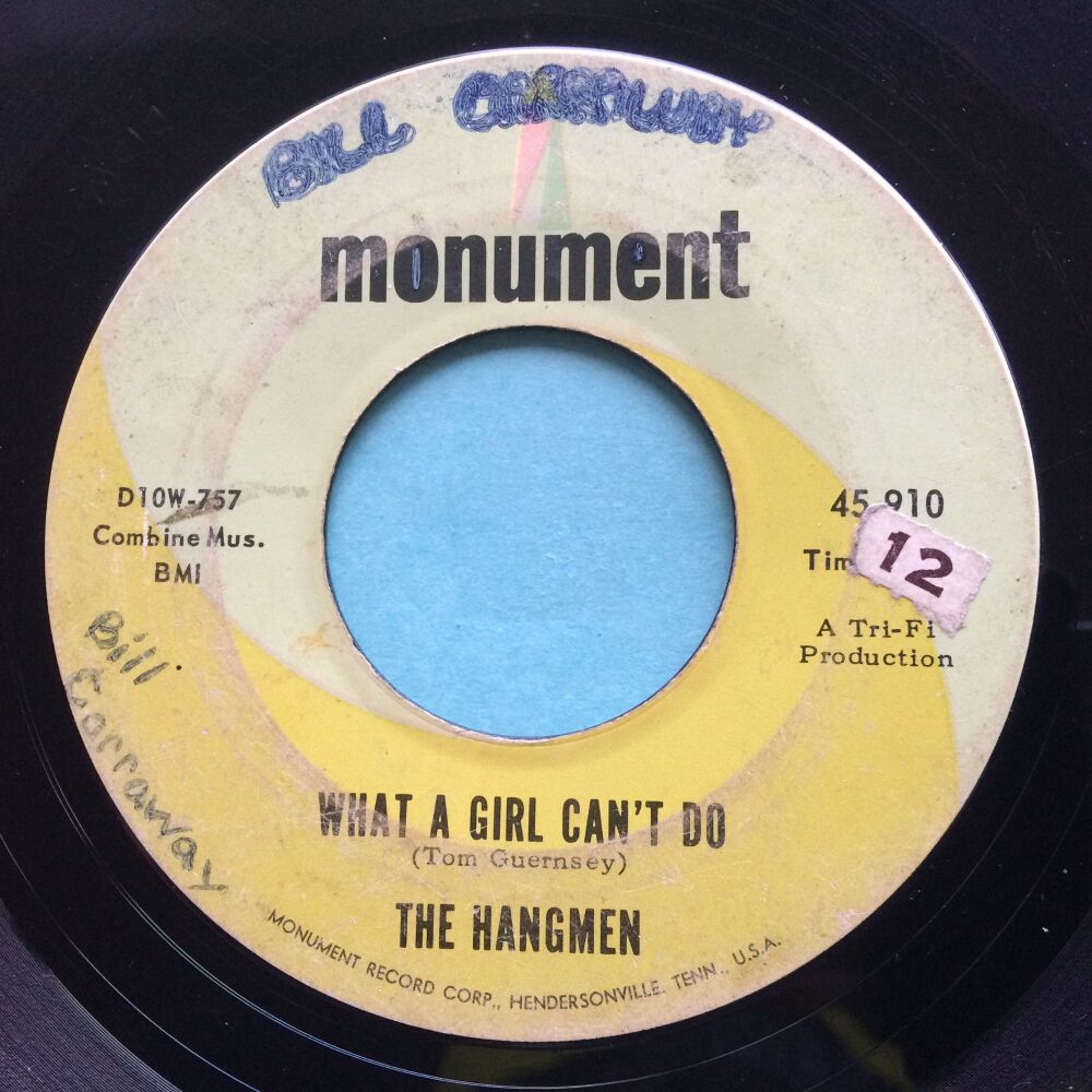Hangmen - What a girl can't do b/w The girl who faded away - Monument - Worn copy with many scattered scuffs occasional light noise. Check soundfiles