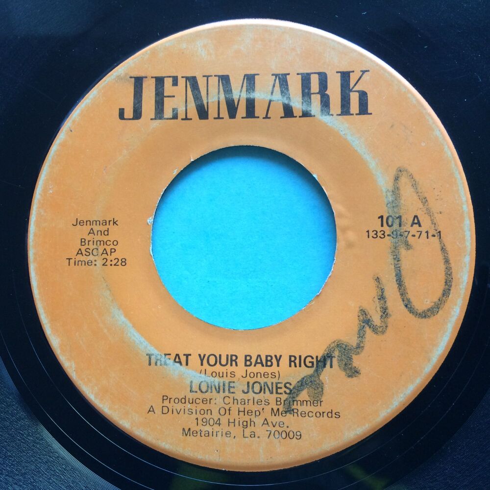Lonnie Jones - Treat your baby right b/w She's my baby - Jenmark - Surface wear, light scuffs, plays VG+ with light noise - music overpowers.