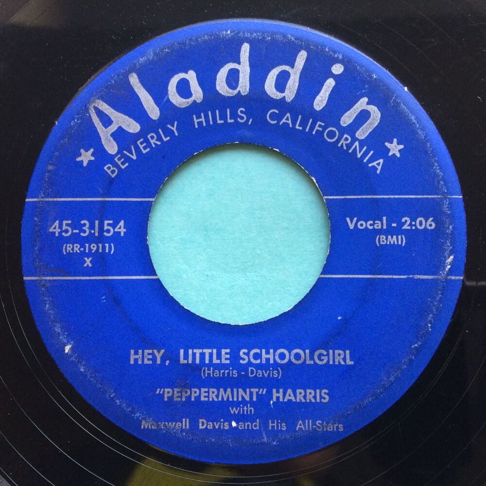 Peppermint Harris - Hey little schoolgirl b/w I sure do miss my baby - Aladdin - Worn copy, plays with light background noise - music overpowers