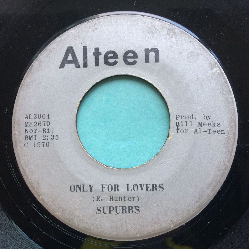 Supurbs - Only for lovers b/w You don't care - Alteen - Scruffy worn copy 'Lovers' plays great, whilst 'You don't care' has more background noise.