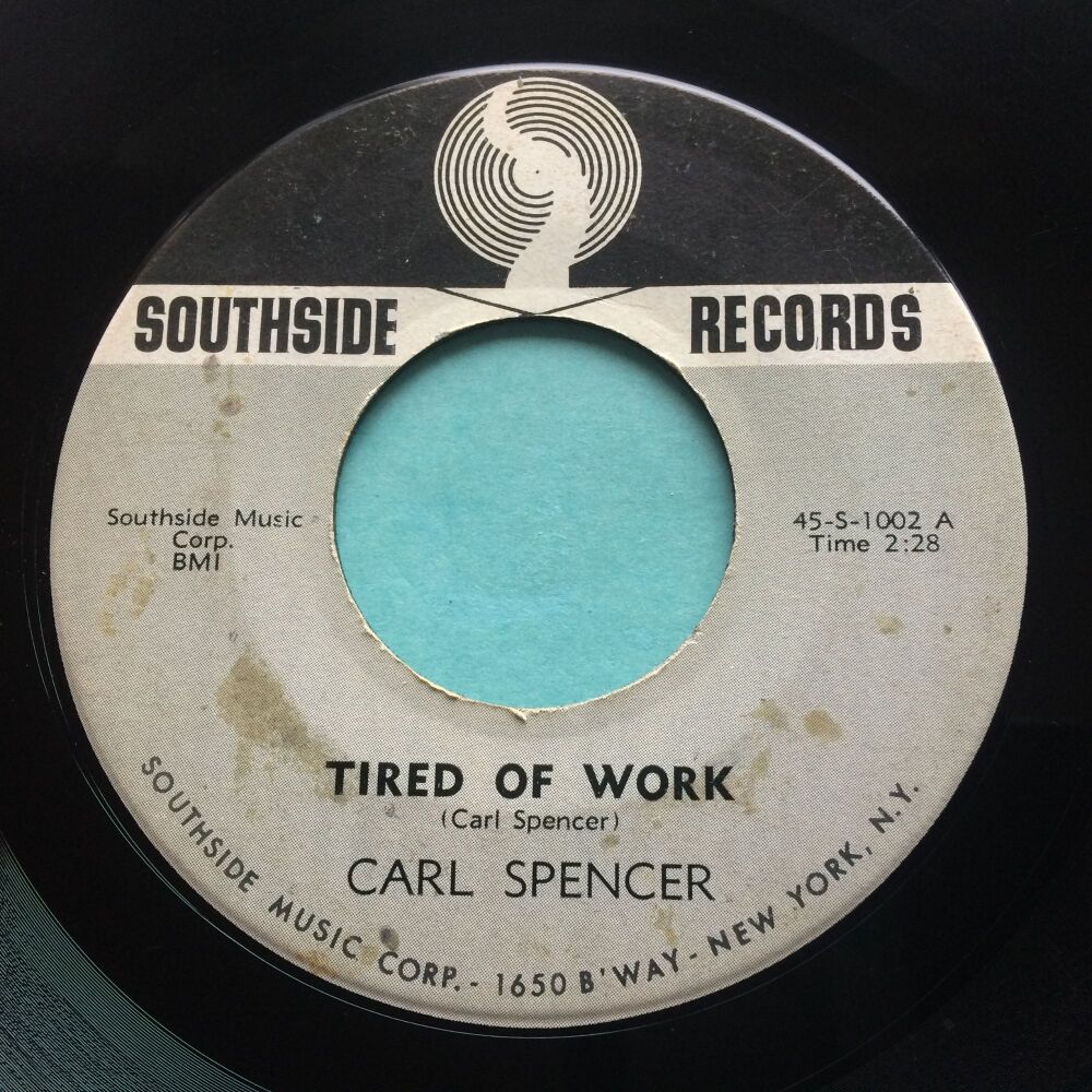 Carl Spencer - Tired of work - Southside - Ex-