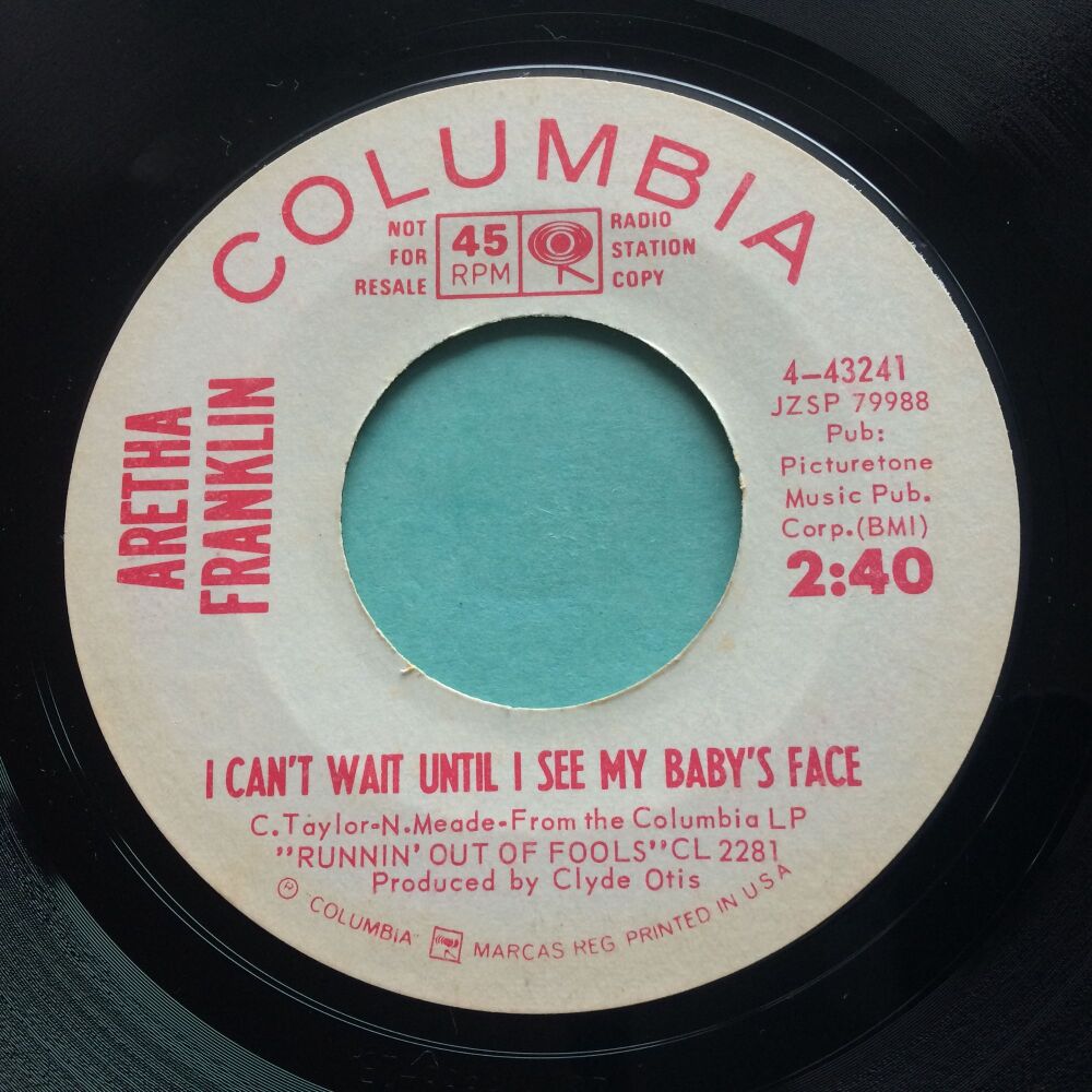 Aretha Franklin - I can't wait until I see my baby's face b/w One step ahead - Columbia promo - Ex