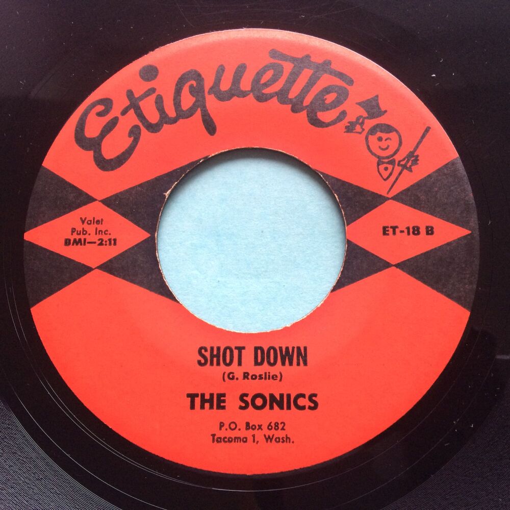 Sonics - Shot down b/w Don't be afraid of the dark - Etiquette - Ex