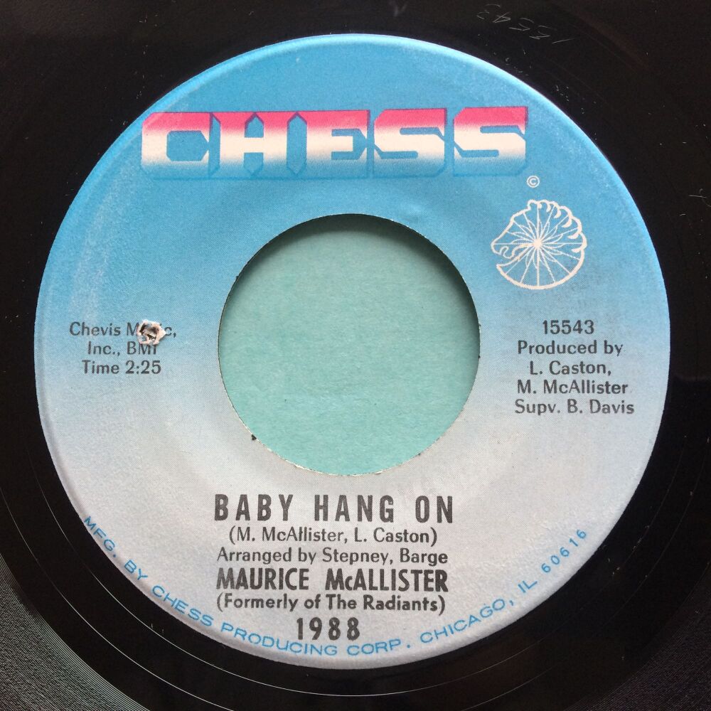Maurice McAllister - Baby hang on b/w I'd rather do it myself - Chess - Ex
