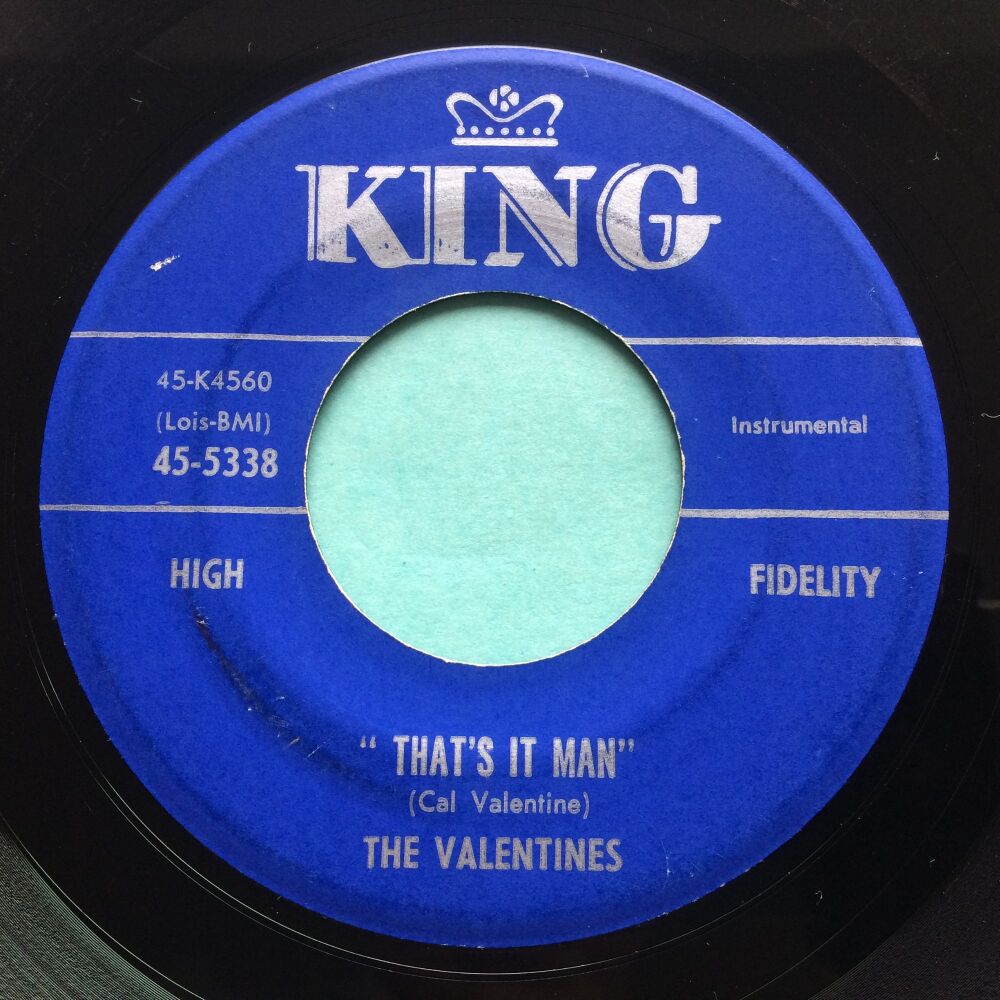 Valentines - That's it man - King - Ex-