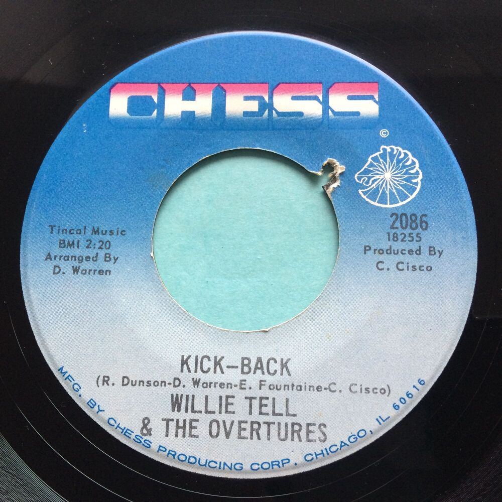 Willie Tell & The Overtures - Kick Back b/w The Soul Ranger - Chess - Ex-