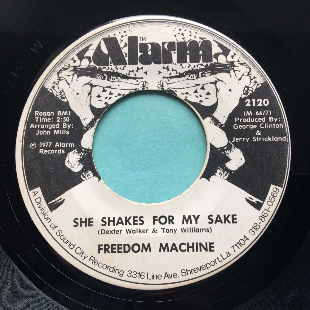 Freedom Machine - She shakes for my sake b/w Stop doubting my love - Alarm - Ex-