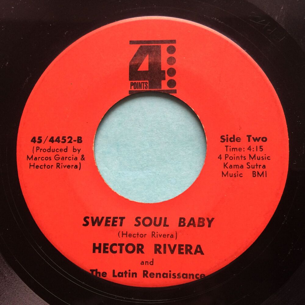 Hector Rivera - Sweet soul baby b/w I want you, I need you - 4 Points - VG- (plays with slight  noise and some visible groove wear)