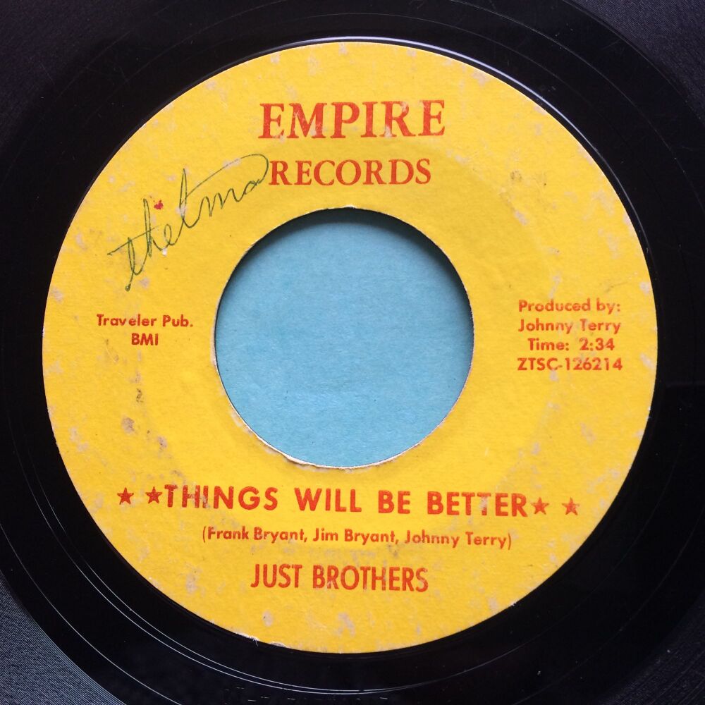 Just Brothers - Things Will Be Better b/w She broke his heart - Empire - VG(worn copy plays well - PLAY SOUNDFILES)