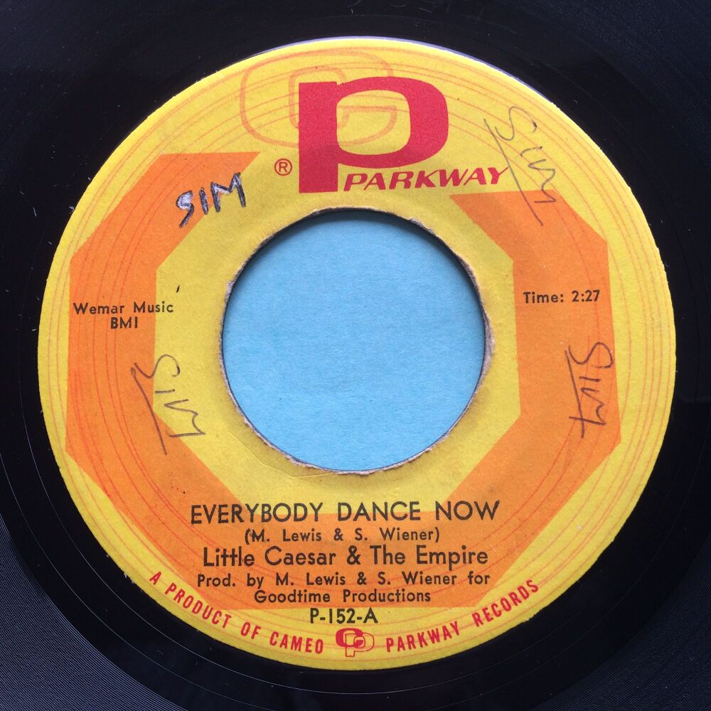 Little Caesar & The Empire - Everybody Dance Now b/w Instro- Parkway - VG+ (wol)