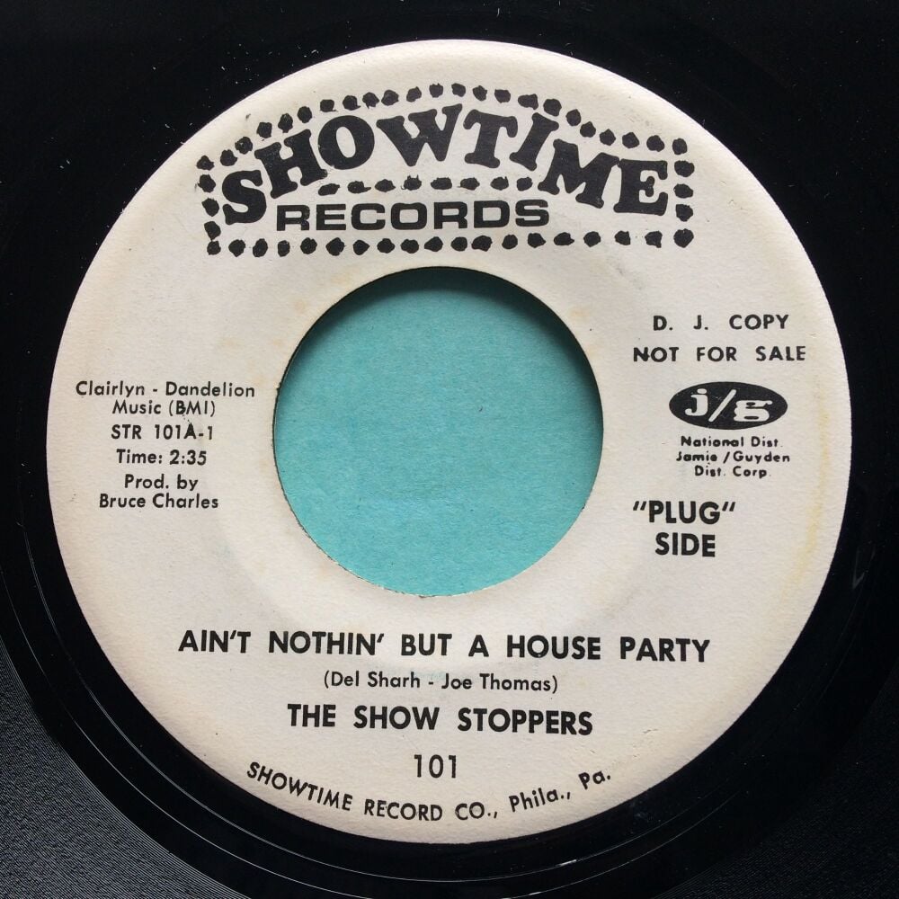 Show Stoppers - Ain't nothin' but a house party b/w What can a man do - Showtime promo - Ex