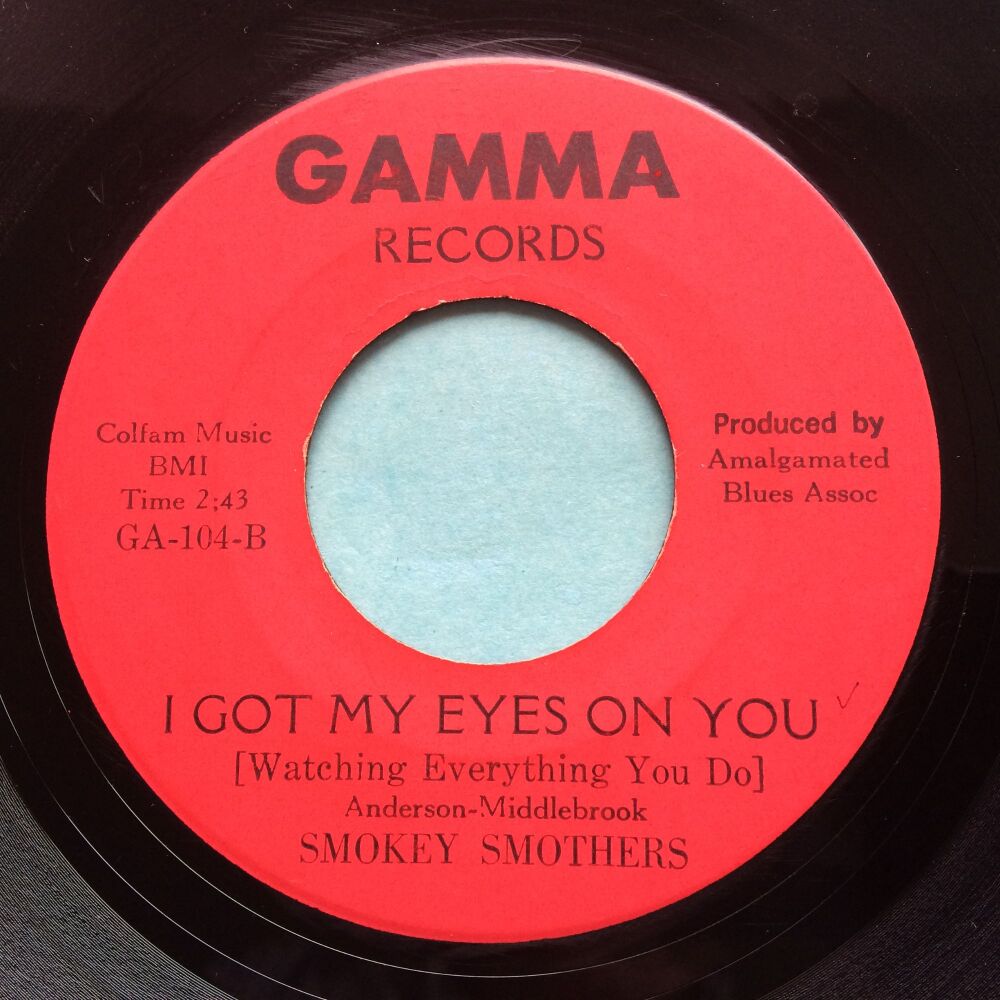 Smokey Smothers - I got my eyes on you b/w Instro - Gamma - Ex