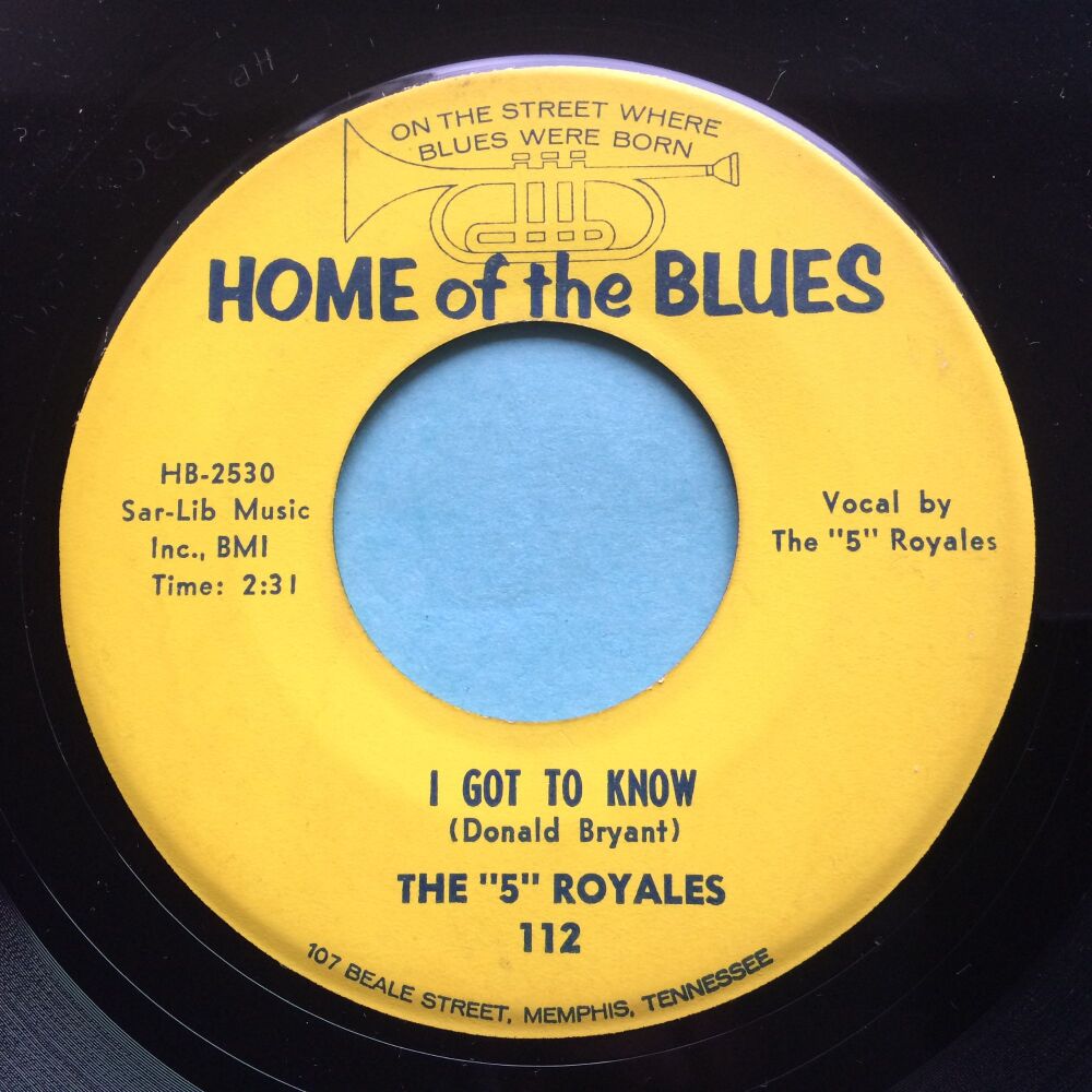 The 5 Royales - I got to know - Home of the blues - VG+