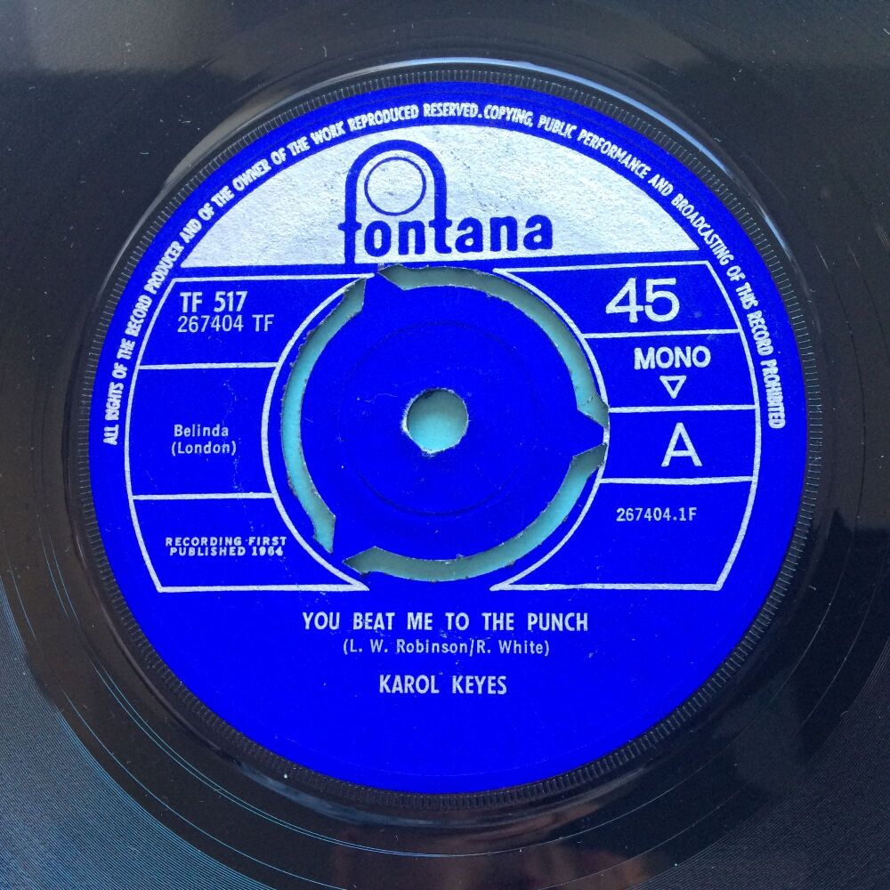 Karol Keyes - You beat me to the punch b/w No one can take your place - U.K. Fontana - Ex