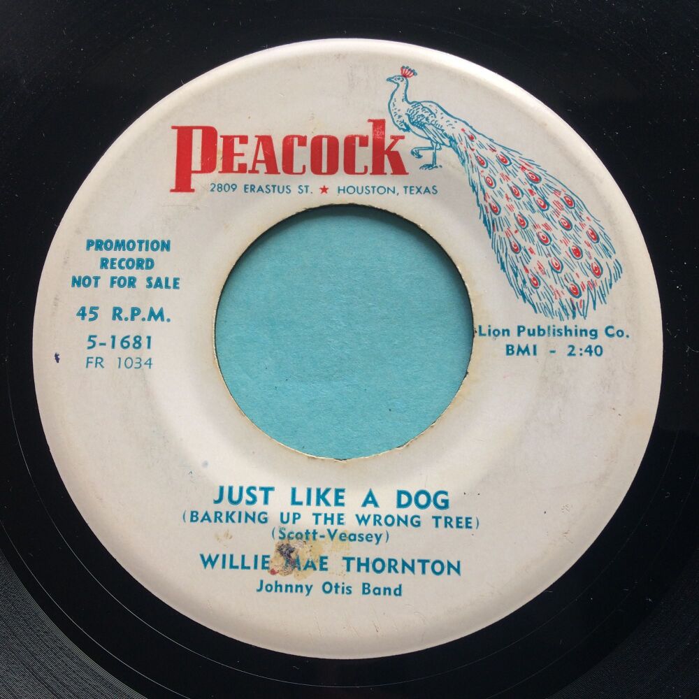 Willie Mae Thornton - Just like a dog b/w My man called me - Peacock - VG plays VG+