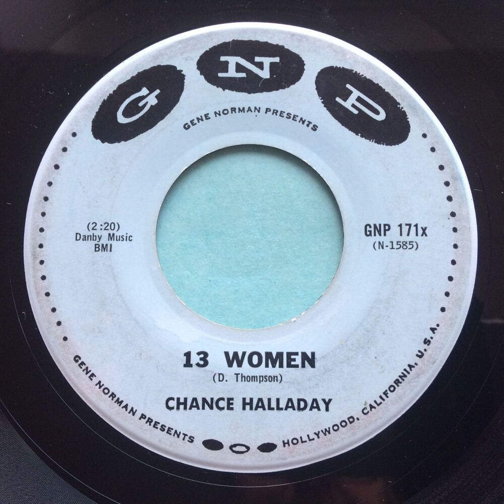 Chance Halladay - 13 Women b/w John Henry Twist - GNP - Ex