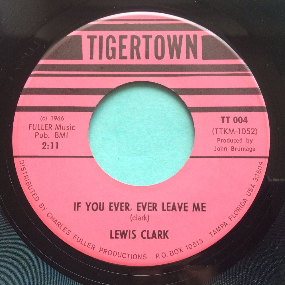 Lewis Clark - If you ever leave me - Tigertown - Ex