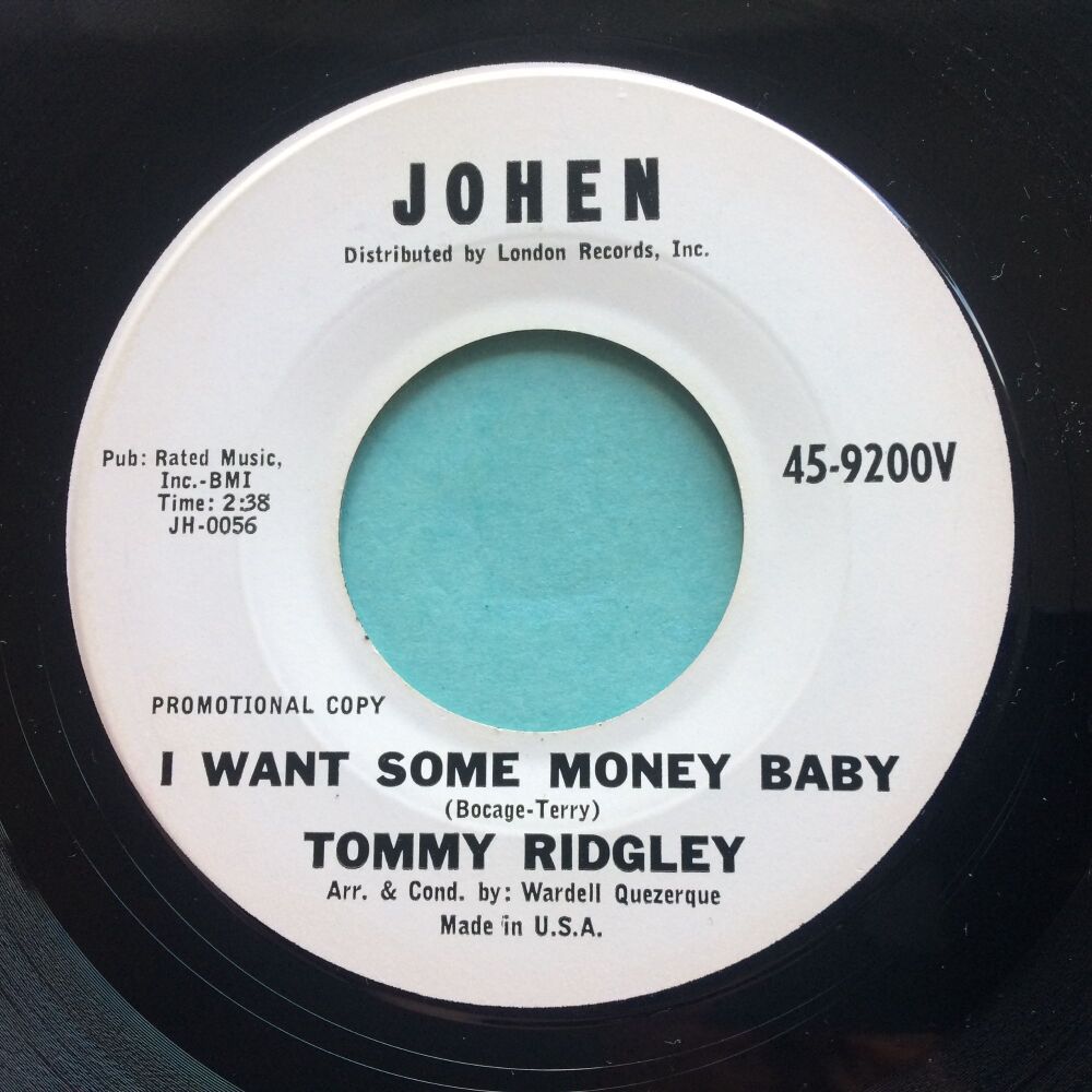 Tommy Ridgley - I want some money baby - Johen promo - Ex (wol and tears on flip)